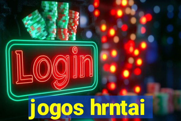 jogos hrntai